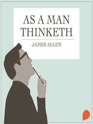 cover image of As a Man Thinketh